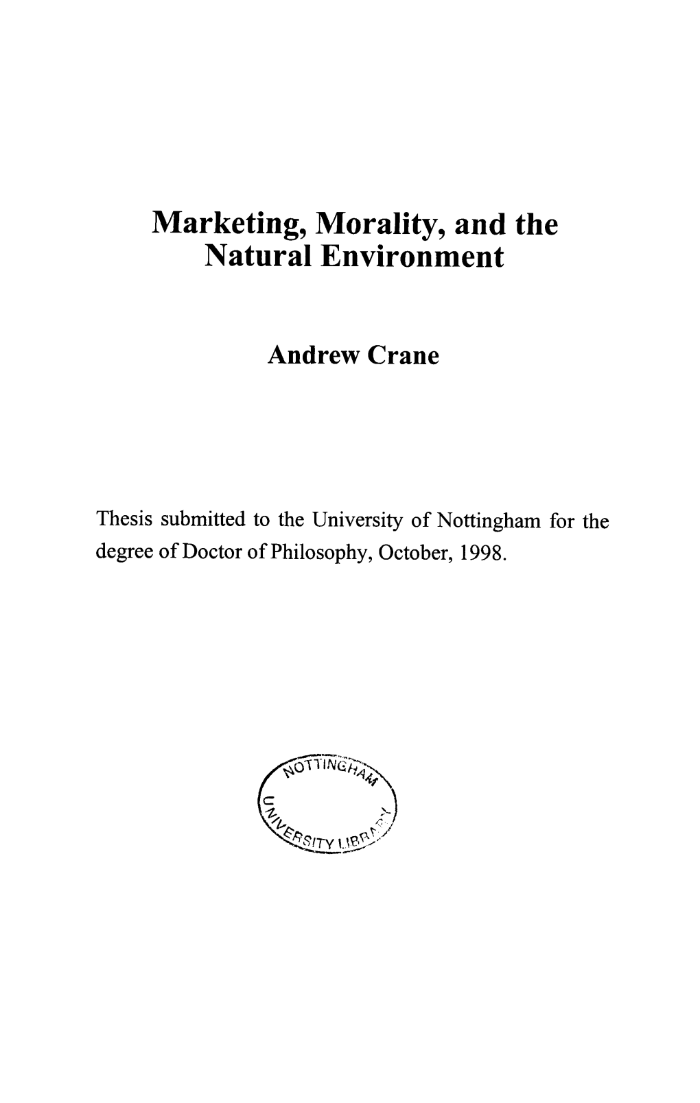 Marketing, Morality, and the Natural Environment