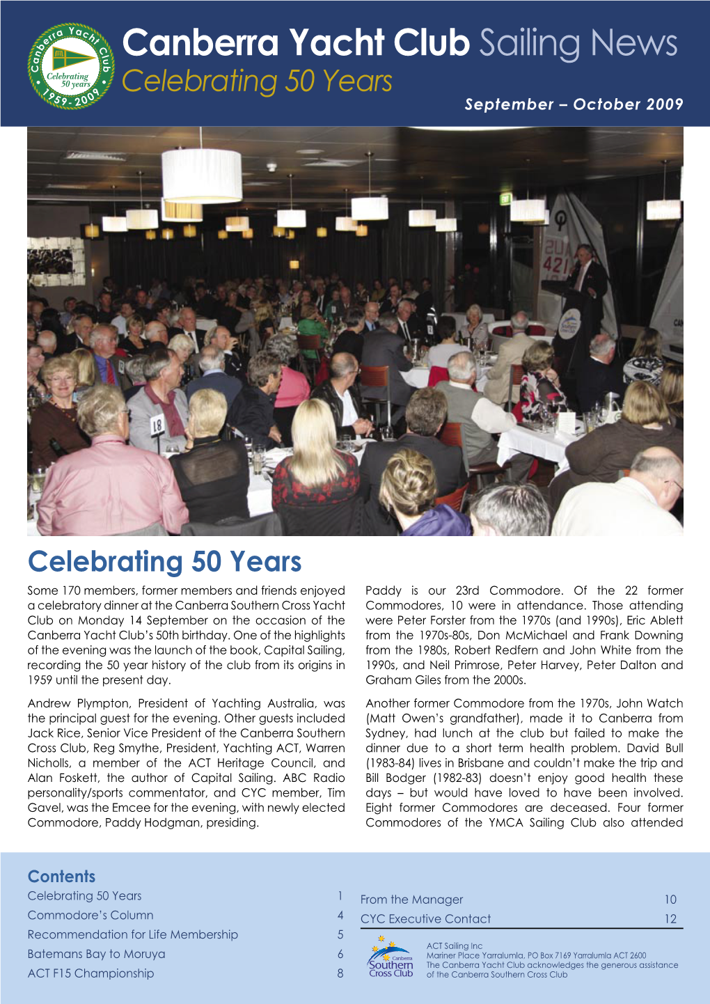 Canberra Yacht Club Sailing News Celebrating 50 Years September – October 2009