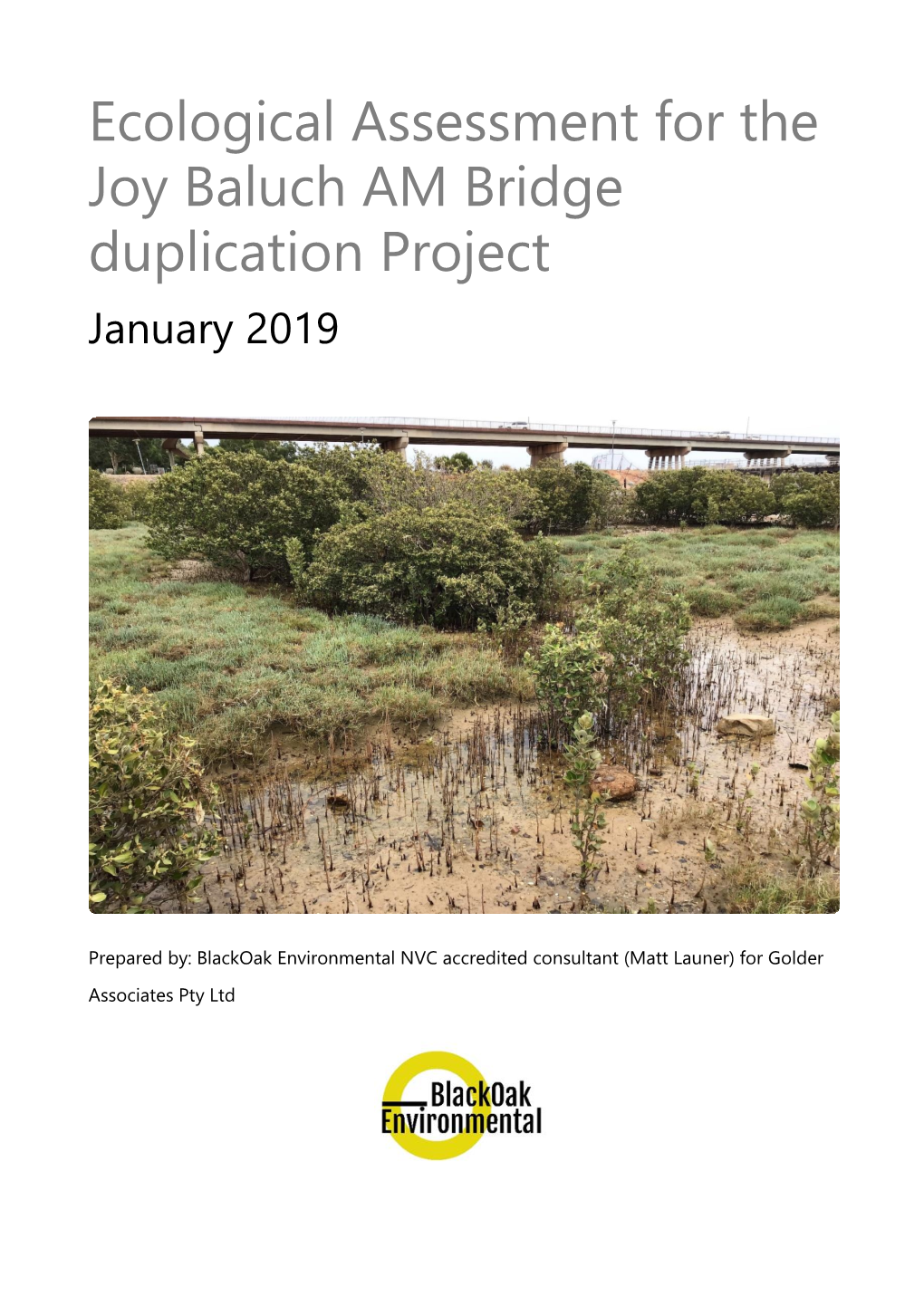 Ecological Assessment for the Joy Baluch AM Bridge Duplication Project January 2019