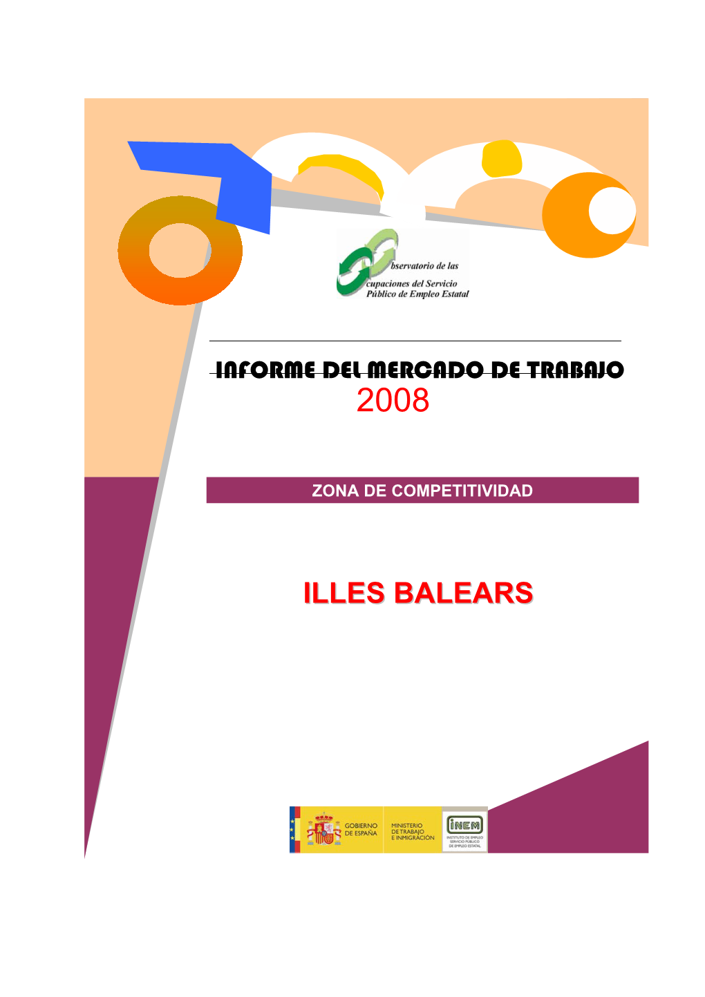 Illes Balears 2 Observatorio Ocupacional Informe De Mercado De Trabajo 2007