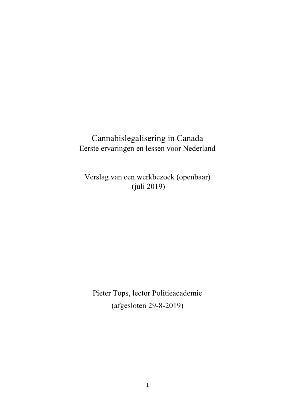 Cannabislegalisering in Canada Eerste Ervaringen En Lessen Voor Nederland