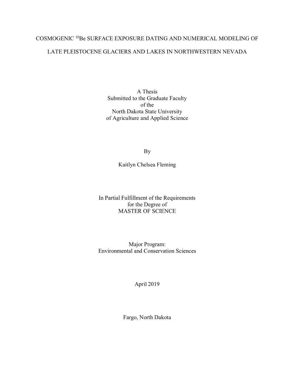 Cosmogenic 10Be Surface Exposure Dating and Numerical Modeling of Late Pleistocene Glaciers and Lakes in Northwestern Nevada