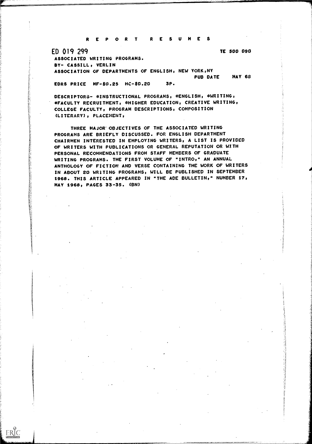 Associated Writing Programs. By- Cassill, Verlin Association of Departments of English, New York,Ny Pub Date May 68 Edrs Price Mf-S0.25 Hc -$0.20 3P