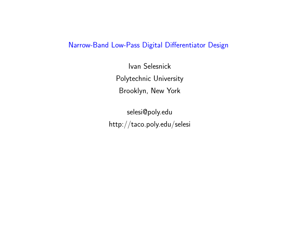 Narrow-Band Low-Pass Digital Differentiator Design Ivan Selesnick