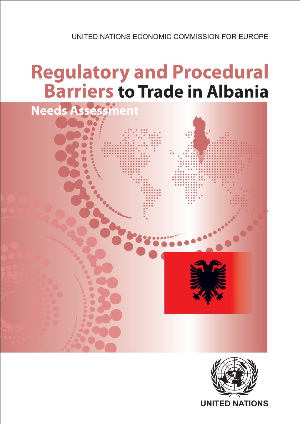 Regulatory and Procedural Barriers to Trade in Albania Needs Assessment