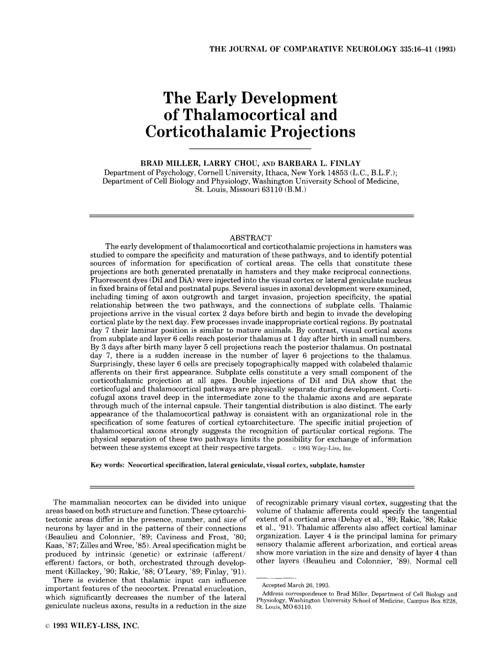 The Early Development of Thalamocortical and Corticothalarnic