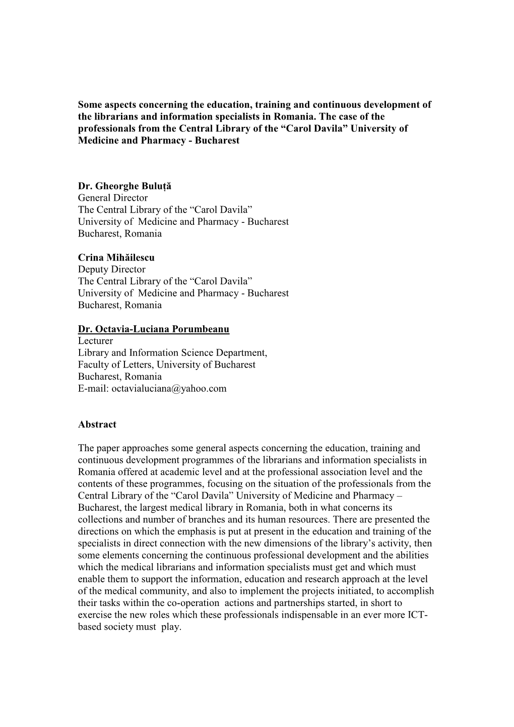 Some Aspects Concerning the Education, Training and Continuous Development of the Librarians and Information Specialists in Romania