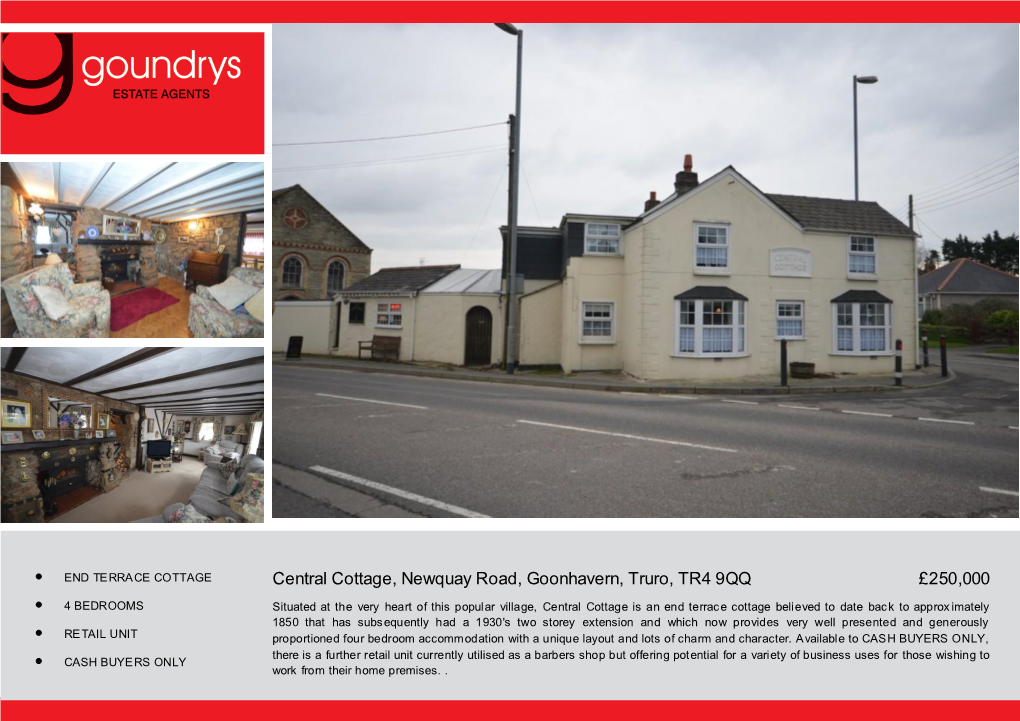 Central Cottage, Newquay Road, Goonhavern, Truro, TR4 9QQ £250,000