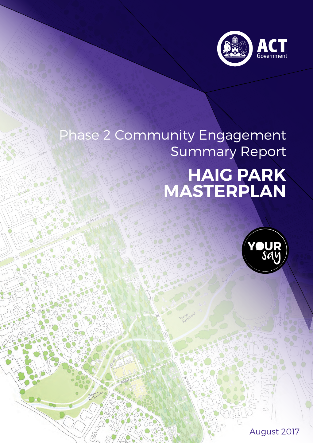 Phase 2 Community Engagement Summary Report HAIG PARK MASTERPLAN