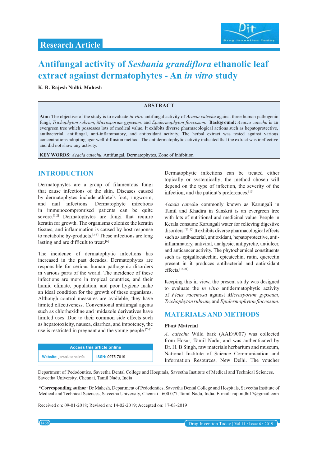 Antifungal Activity of Sesbania Grandiflora Ethanolic Leaf Extract Against Dermatophytes - an in Vitro Study K