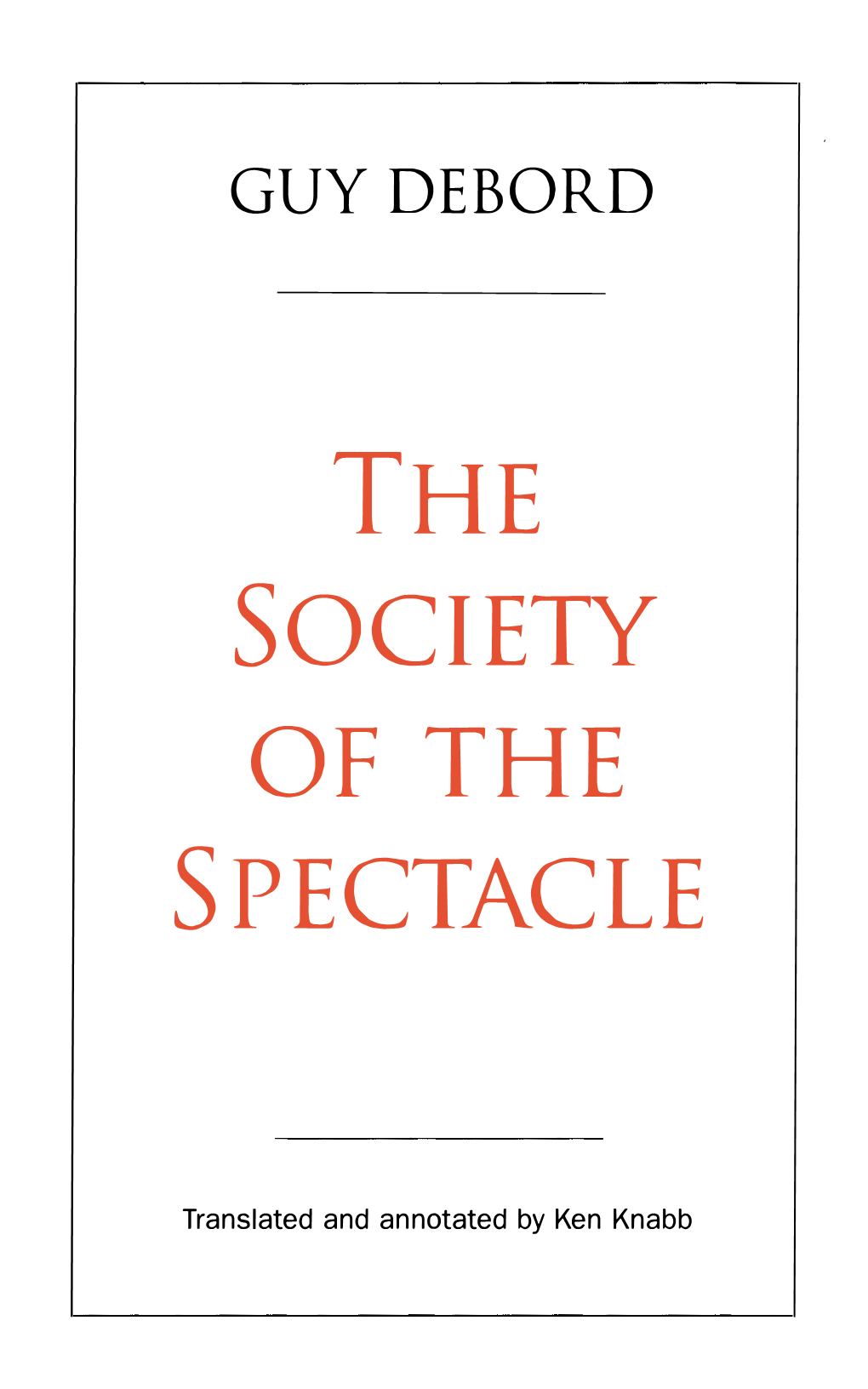 The Society of the Spectacle Annotated Edition.Pdf