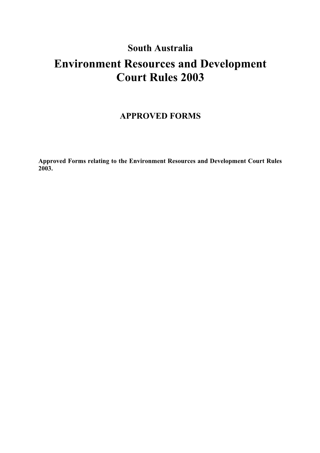 Approved Forms Environment Resources And Development Court Rules 2003