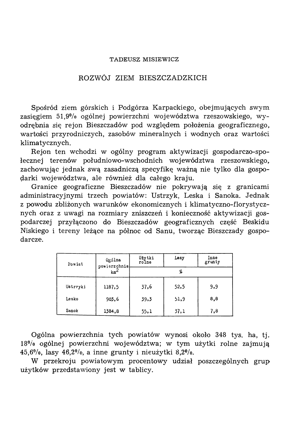 ROZWÓJ ZIEM BIESZCZADZKICH Spośród Ziem Górskich I Podgórza