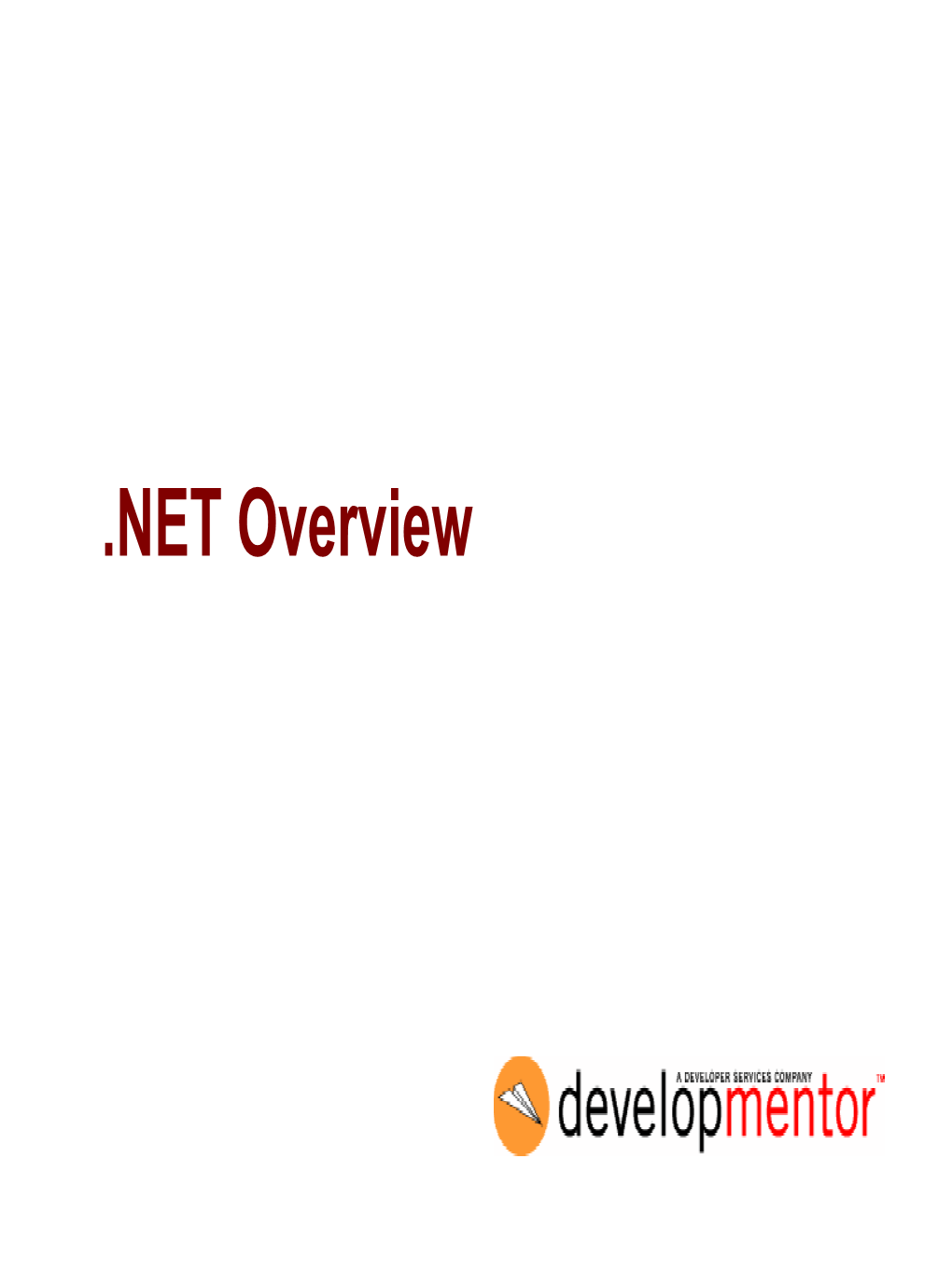 NET Overview Objectives