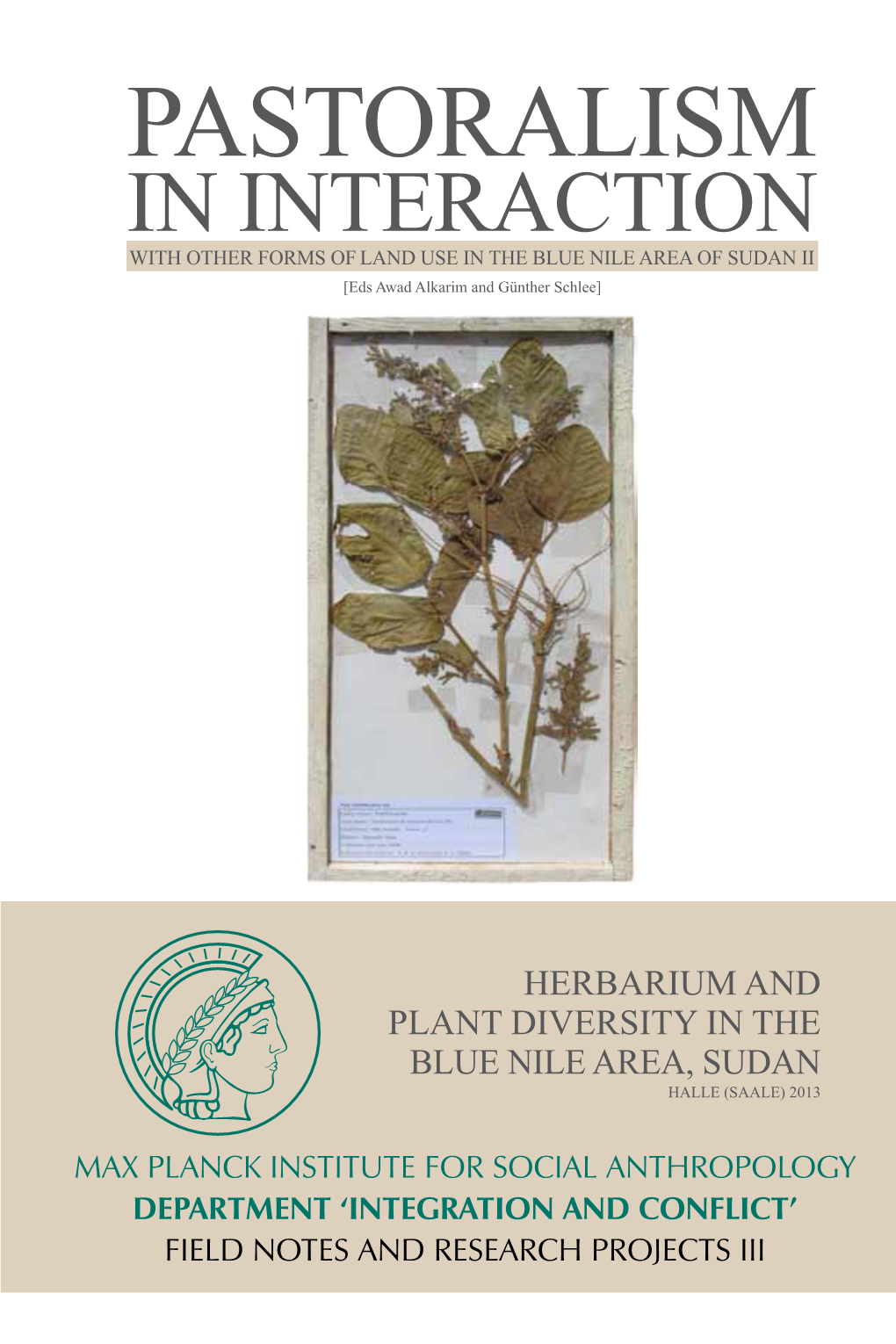 Pastoralism in Interaction Wit H Other Forms of Land Use in the Blue Nile Area of Sudan II [Eds Awad Alkarim and Günther Schlee]