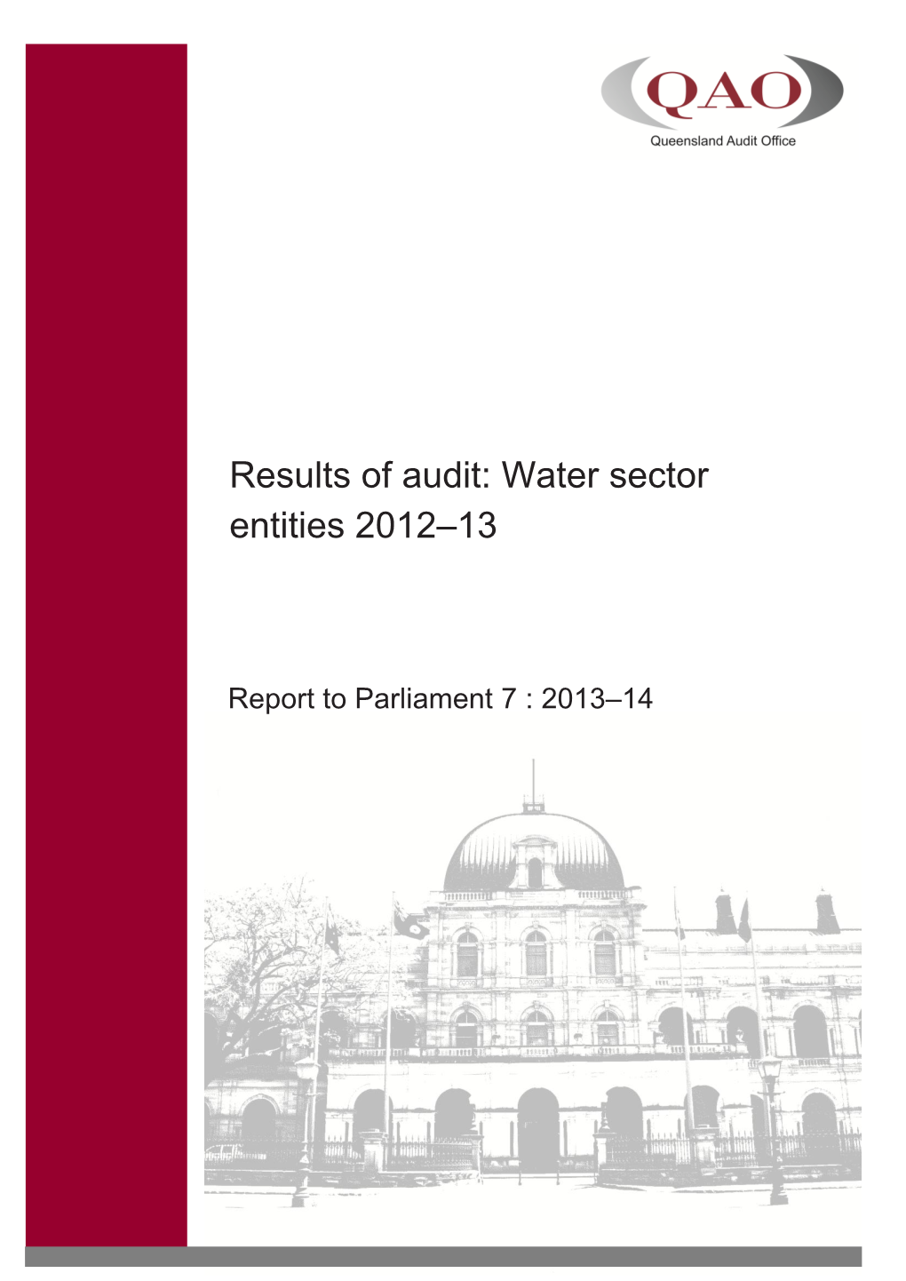 Results of Audit: Water Sector Entities 2012-13 (Report 7 : 2013-14