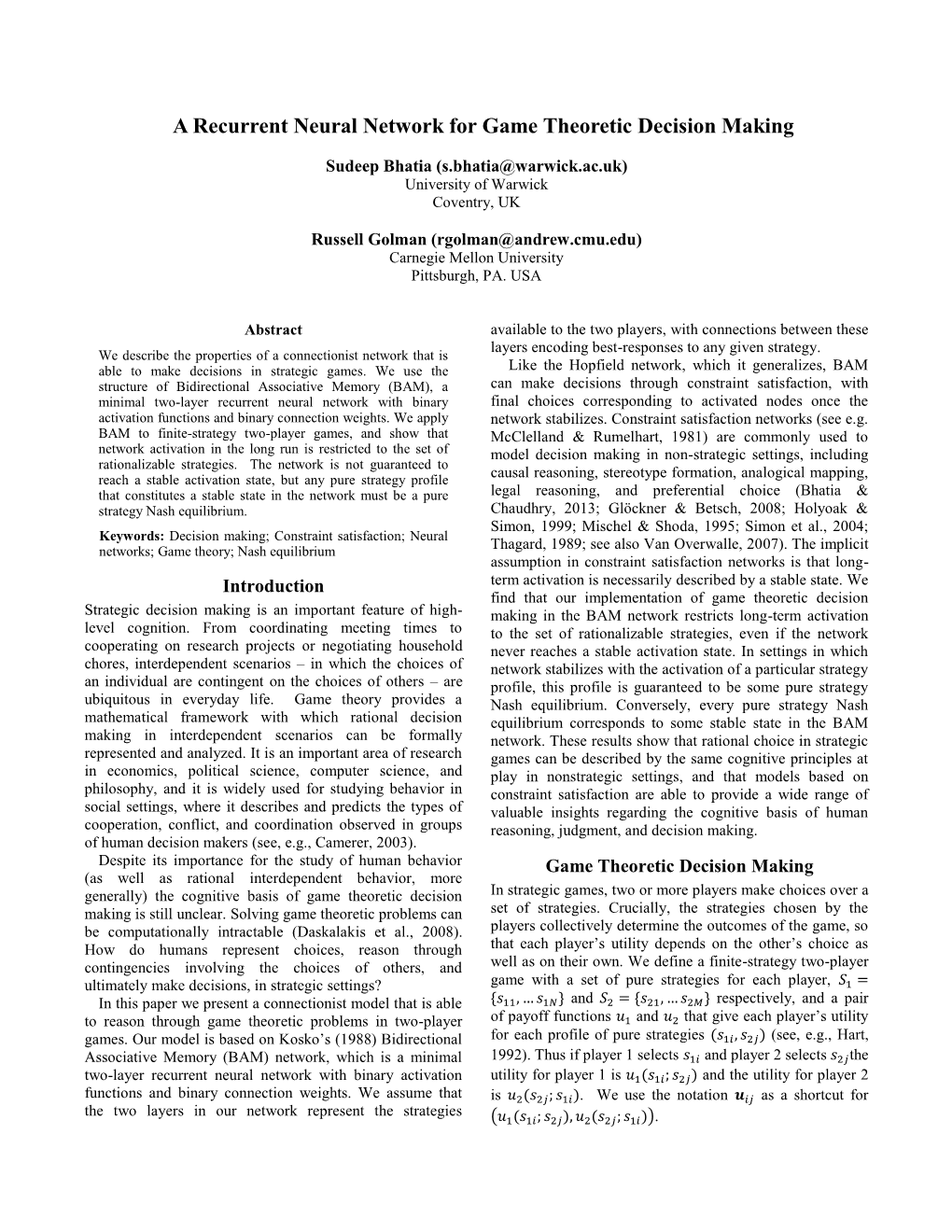 A Recurrent Neural Network for Game Theoretic Decision Making