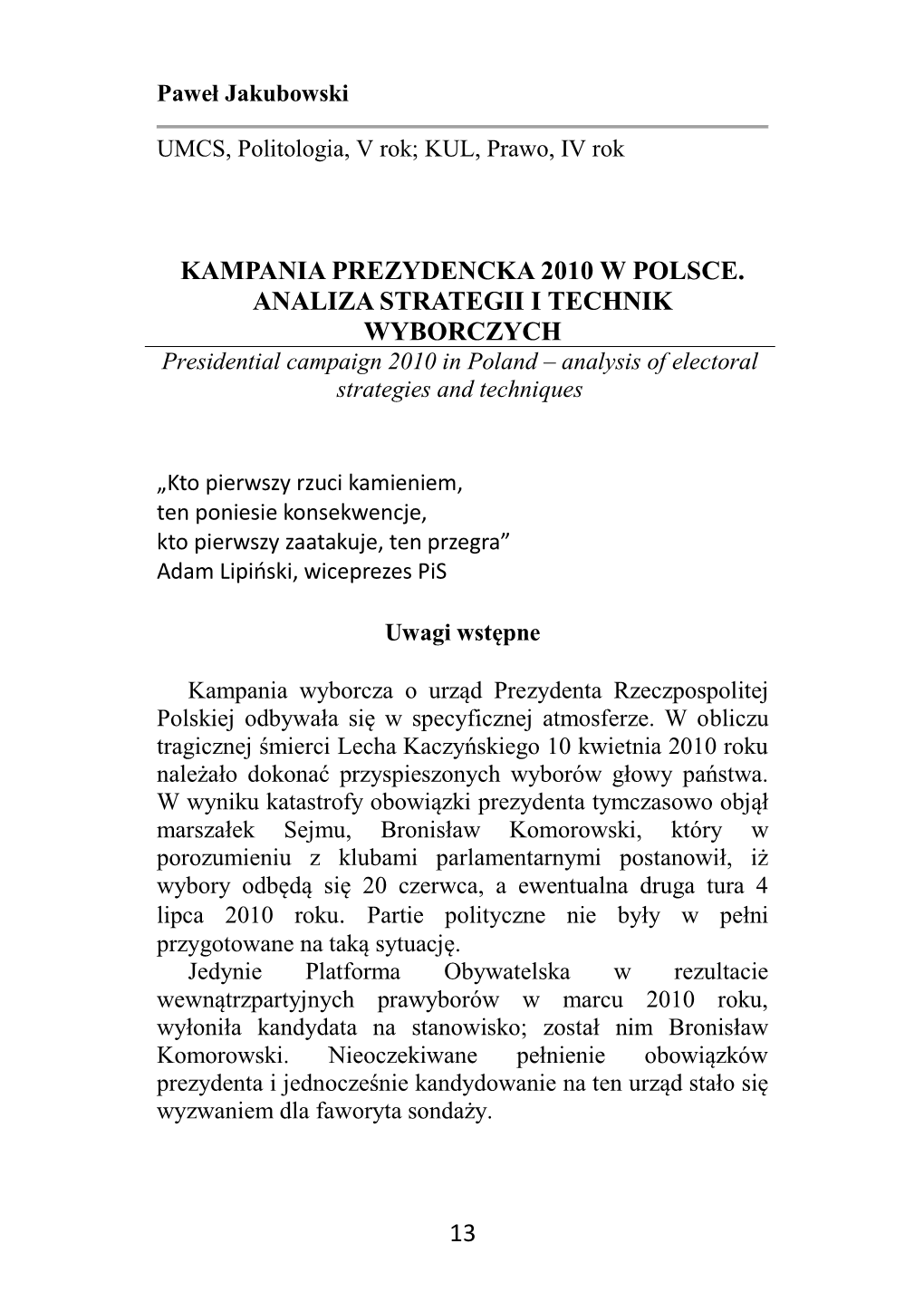 13 Kampania Prezydencka 2010 W Polsce. Analiza Strategii I