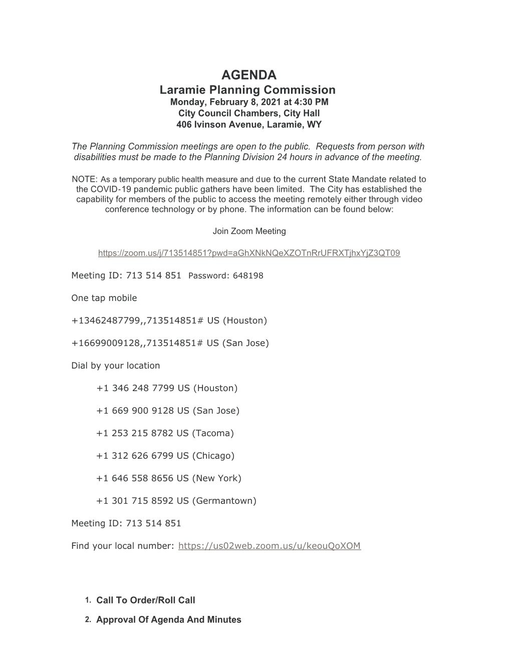 AGENDA Laramie Planning Commission Monday, February 8, 2021 at 4:30 PM City Council Chambers, City Hall 406 Ivinson Avenue, Laramie, WY