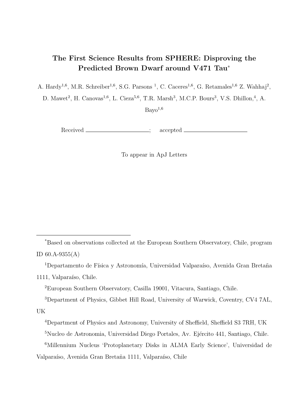 The First Science Results from SPHERE: Disproving the Predicted Brown Dwarf Around V471 Tau∗