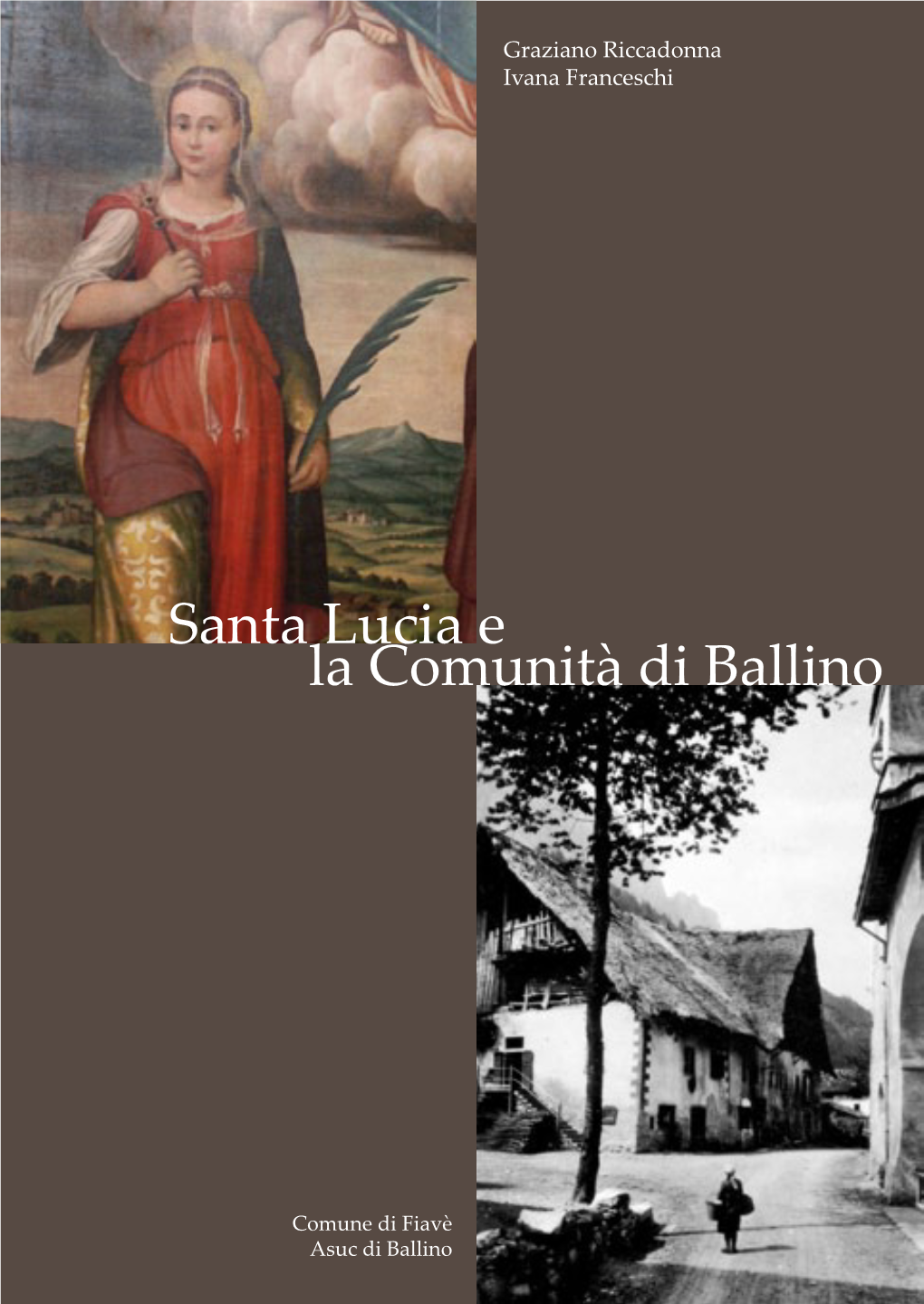 Santa Lucia E La Comunità Di Ballino