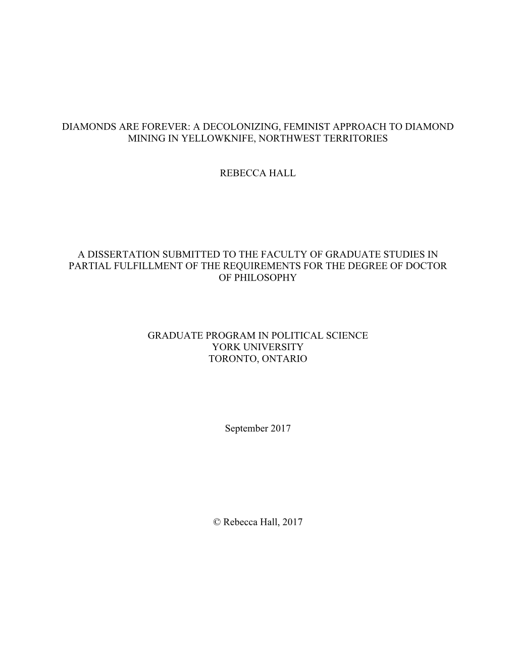 Diamonds Are Forever: a Decolonizing, Feminist Approach to Diamond Mining in Yellowknife, Northwest Territories