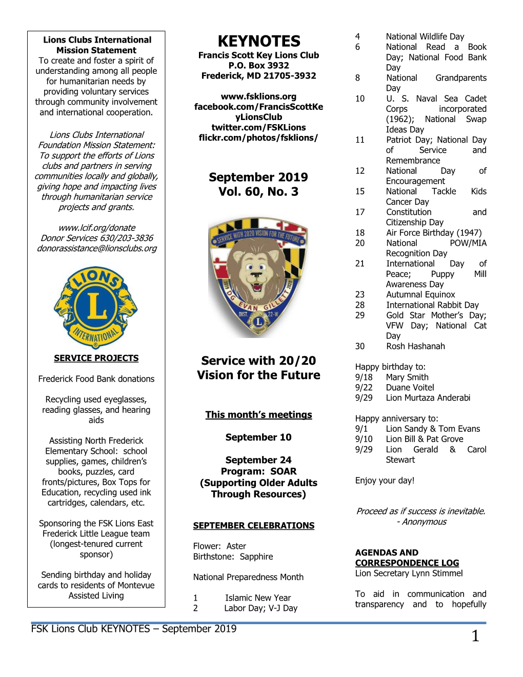 KEYNOTES 4 National Wildlife Day Mission Statement 6 National Read a Book Francis Scott Key Lions Club to Create and Foster a Spirit of Day; National Food Bank P.O