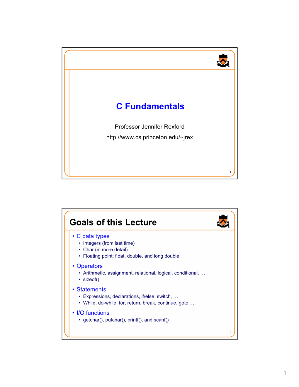 C Fundamentals Goals of This Lecture