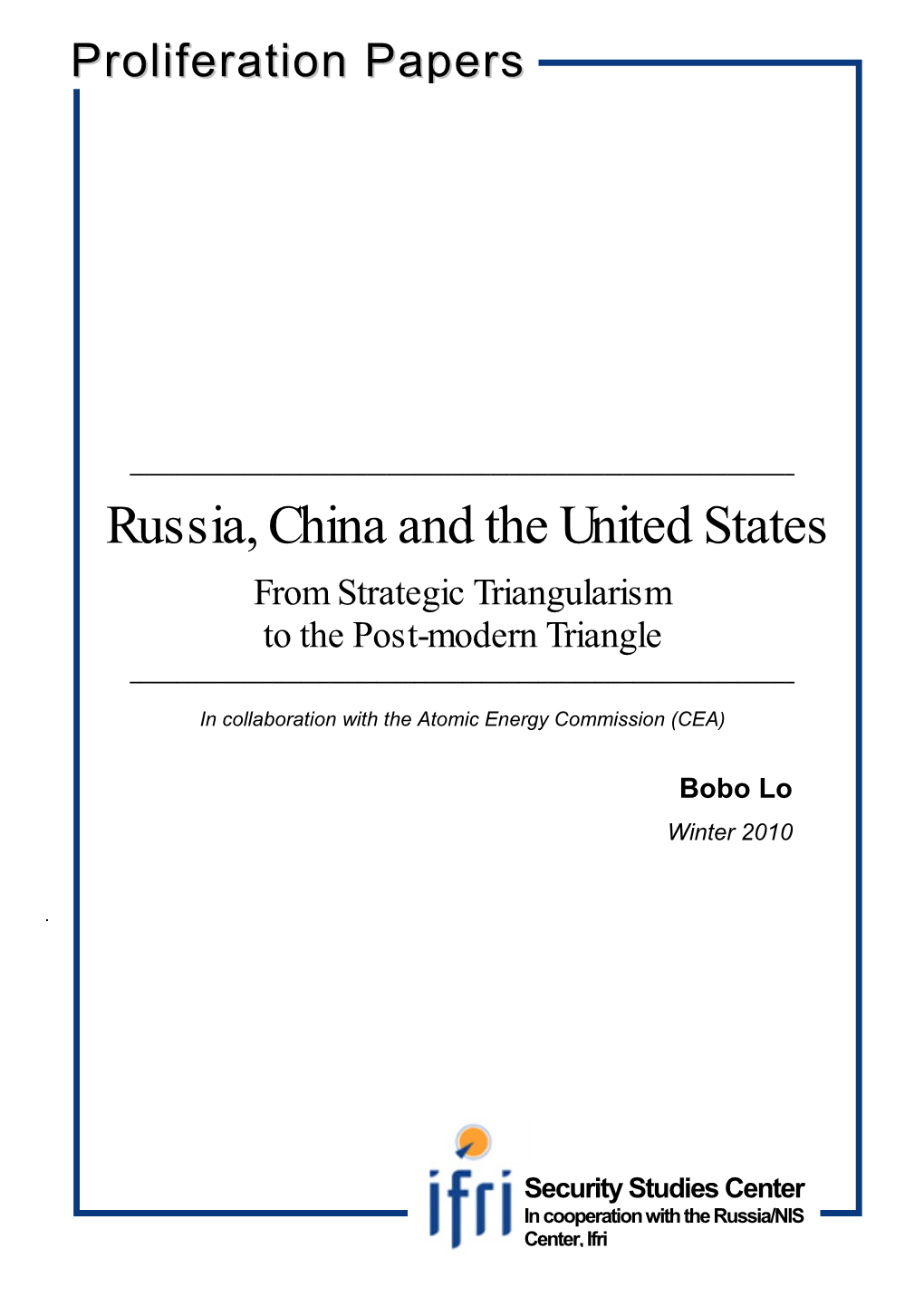 Russia, China and the United States from Strategic Triangularism to the Post-Modern Triangle ______