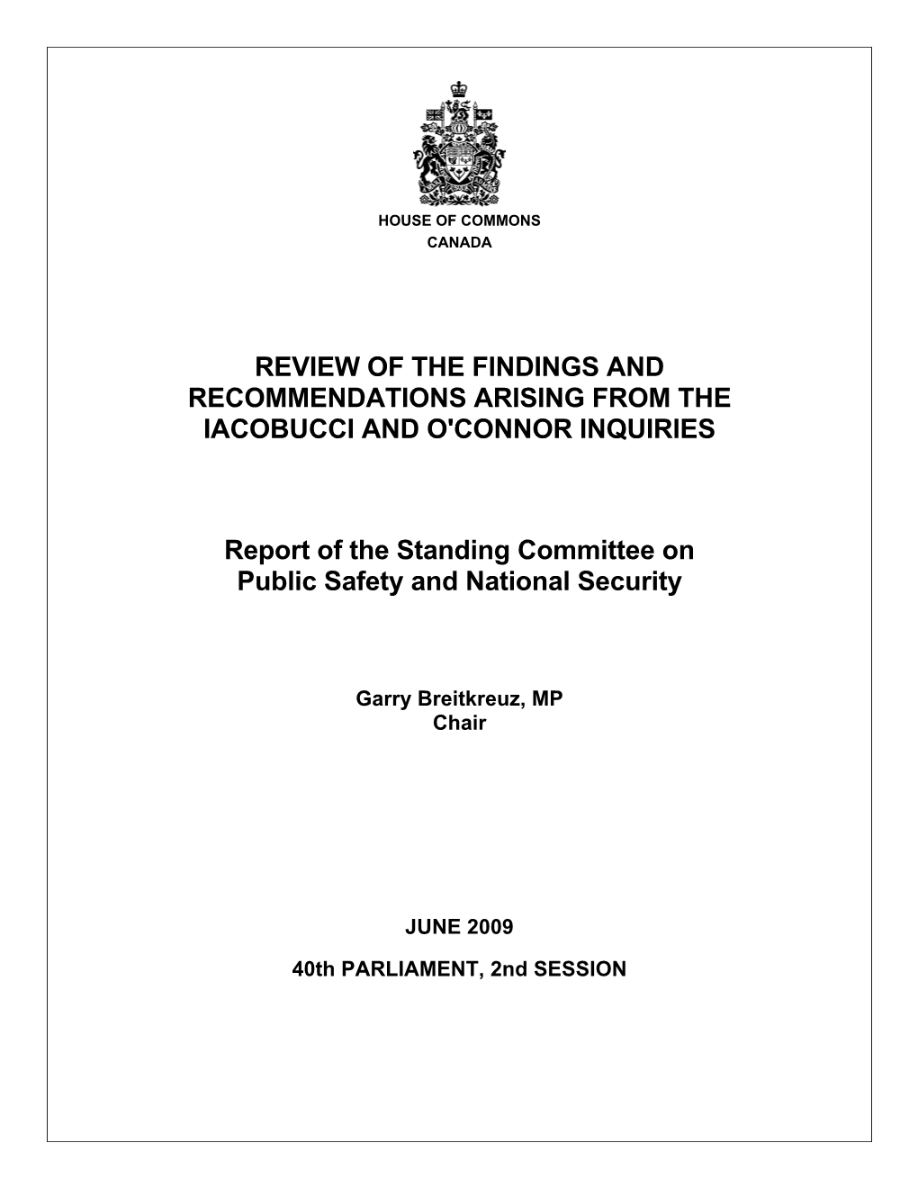 Review of the Findings and Recommendations Arising from the Iacobucci and O'connor Inquiries