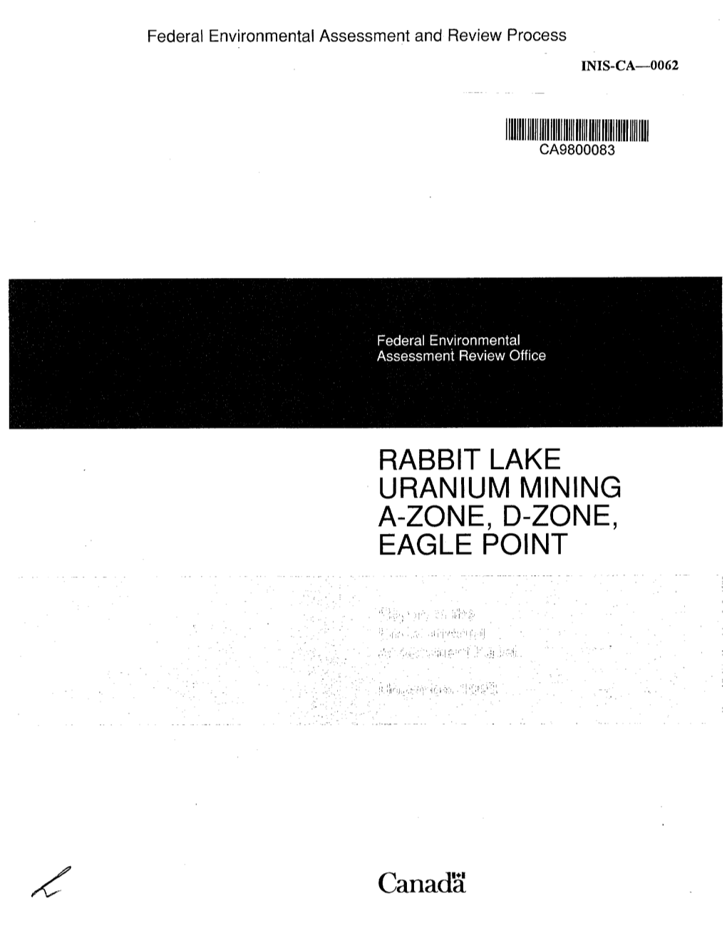 Rabbit Lake Uranium Mining A-Zone, D-Zone, Eagle Point