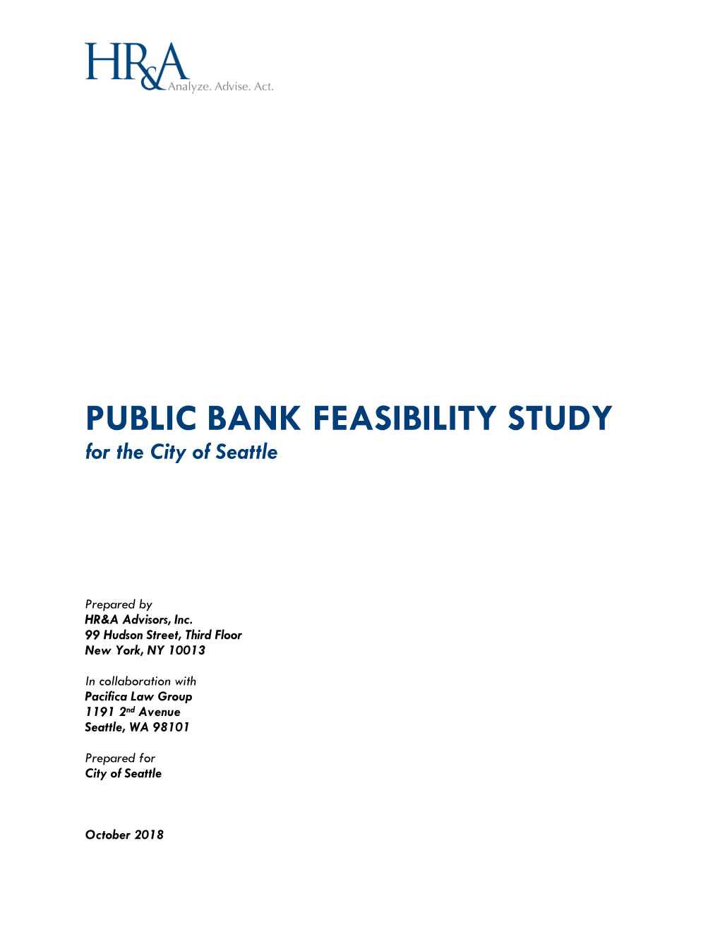 PUBLIC BANK FEASIBILITY STUDY for the City of Seattle