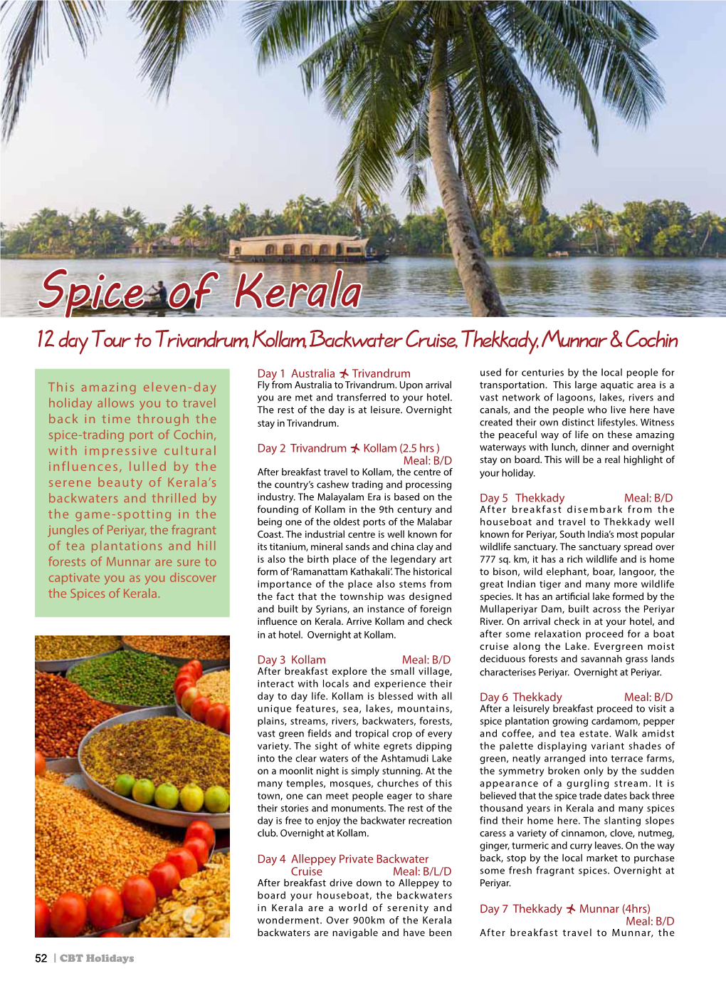 Spice of Kerala 12 Day Tour to Trivandrum, Kollam, Backwater Cruise, Thekkady, Munnar & Cochin