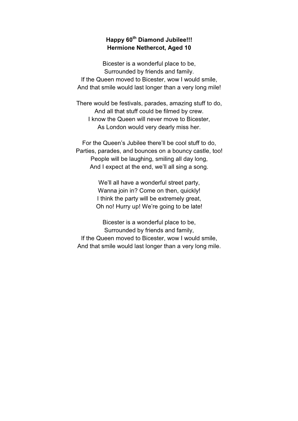 Happy 60 Diamond Jubilee!!! Hermione Nethercot, Aged 10 Bicester Is a Wonderful Place to Be, Surrounded by Friends and Family. I