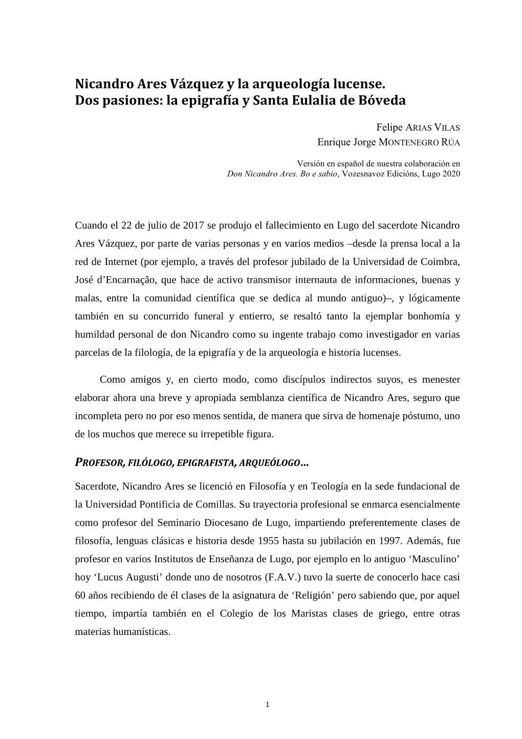 Nicandro Ares Vázquez Y La Arqueología Lucense. Dos Pasiones: La Epigrafía Y Santa Eulalia De Bóveda