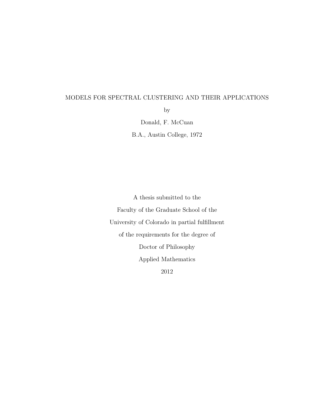 Models for Spectral Clustering and Their Applications