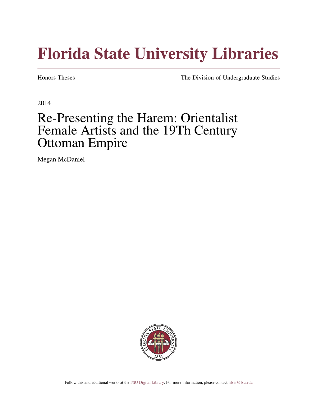 Re-Presenting the Harem: Orientalist Female Artists and the 19Th Century Ottoman Empire Megan Mcdaniel