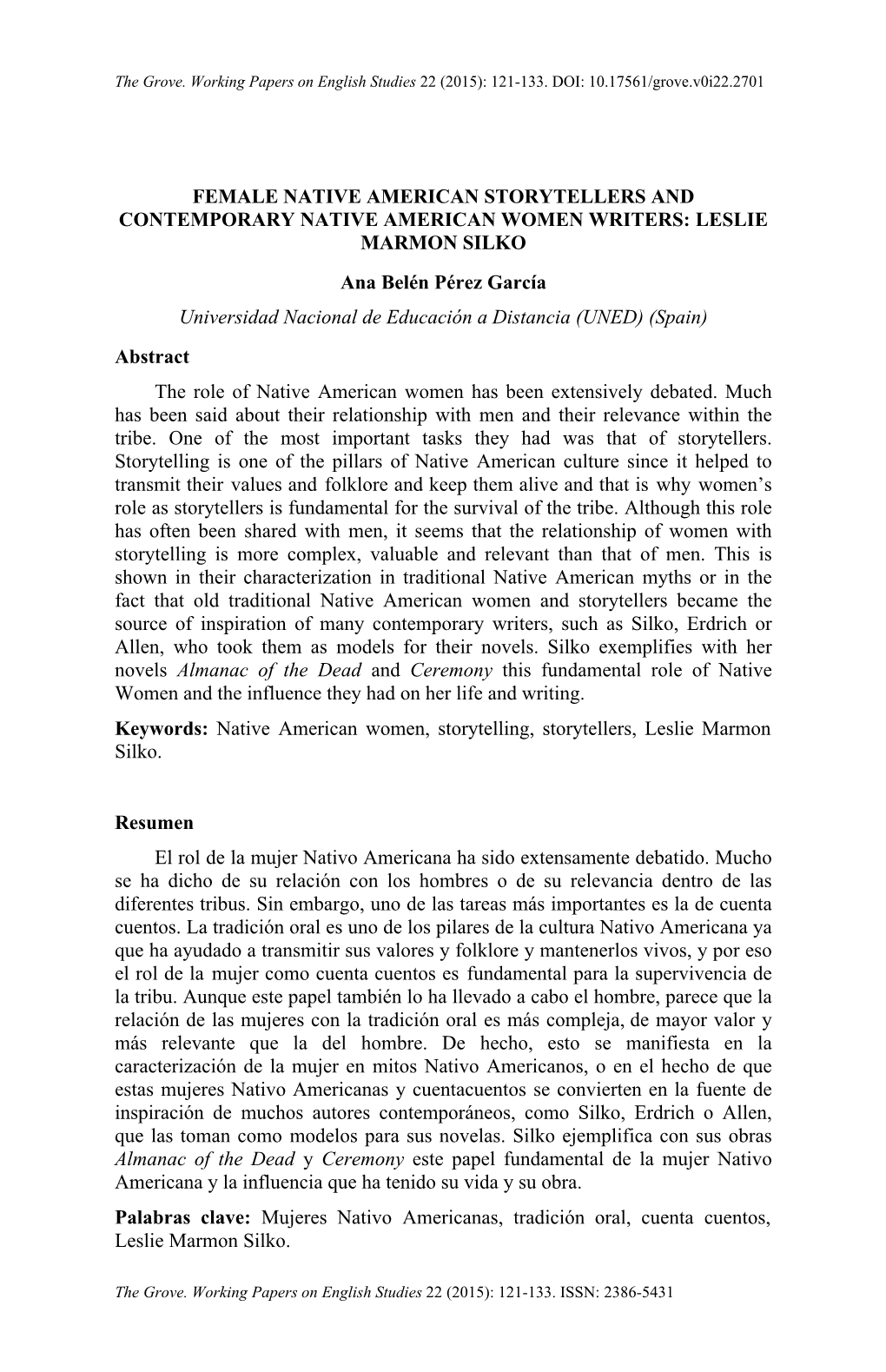 FEMALE NATIVE AMERICAN STORYTELLERS and CONTEMPORARY NATIVE AMERICAN WOMEN WRITERS: LESLIE MARMON SILKO Ana Belén Pérez Garcí