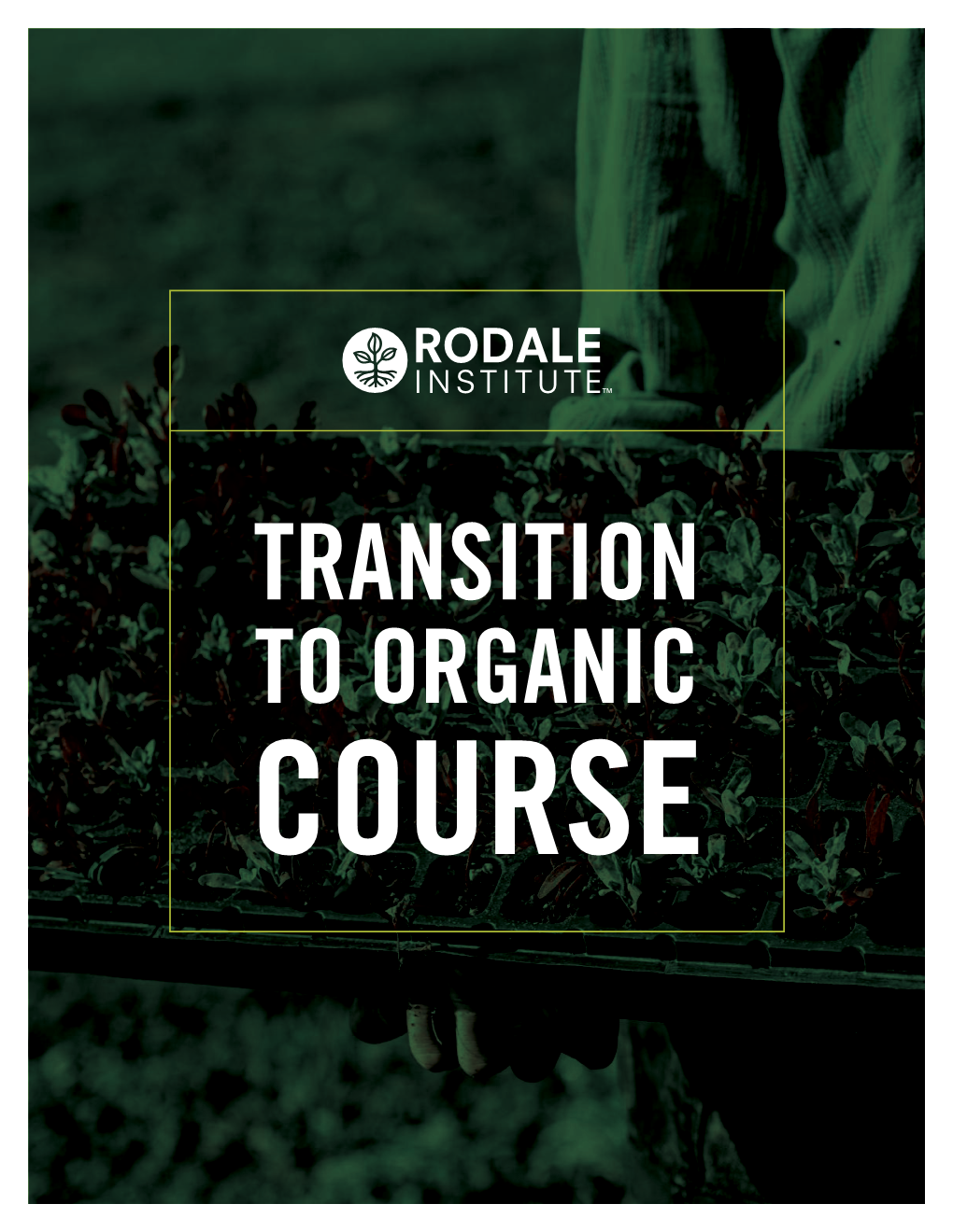 To Organic Course Chapter 1 Why Organic?