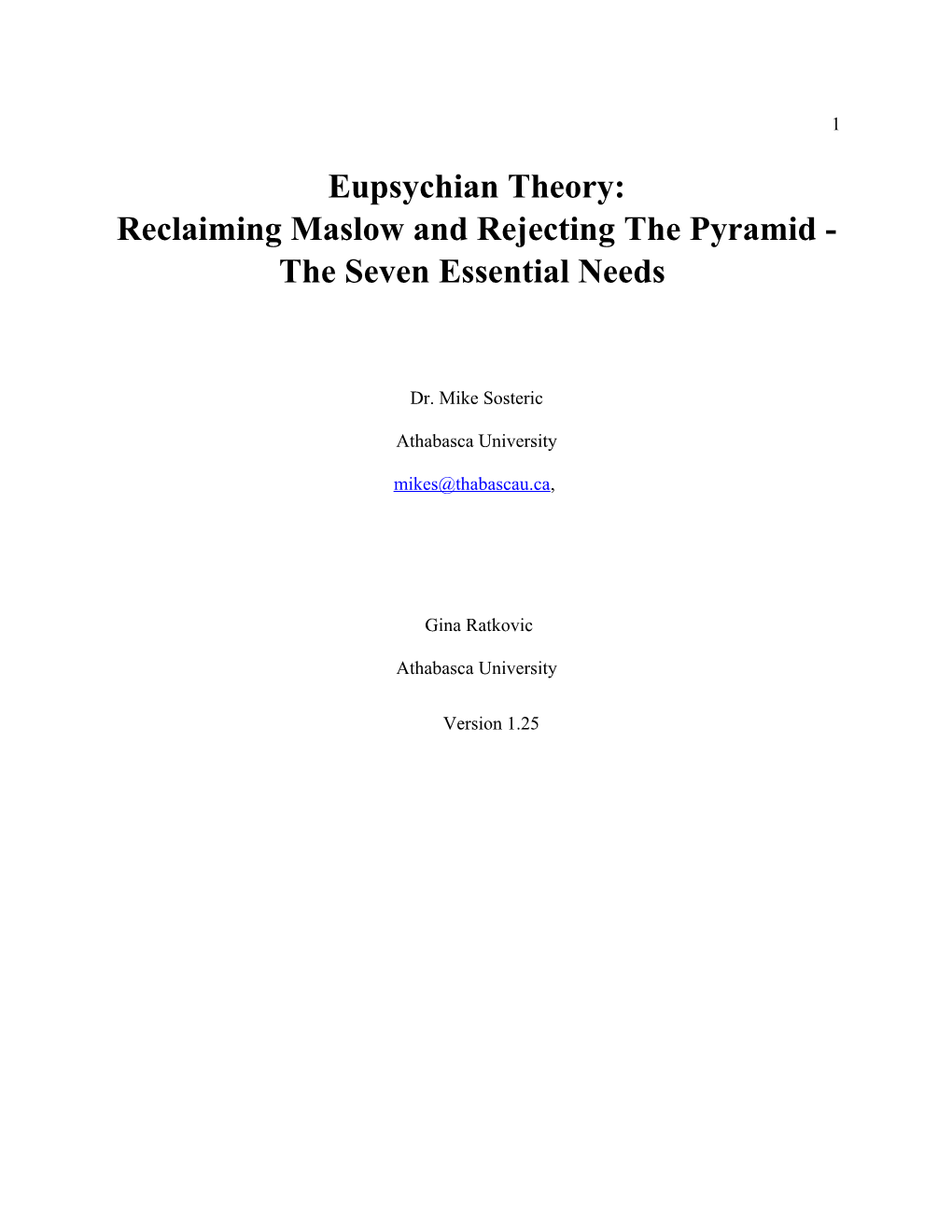 Eupsychian Theory: Reclaiming Maslow and Rejecting the Pyramid - the Seven Essential Needs