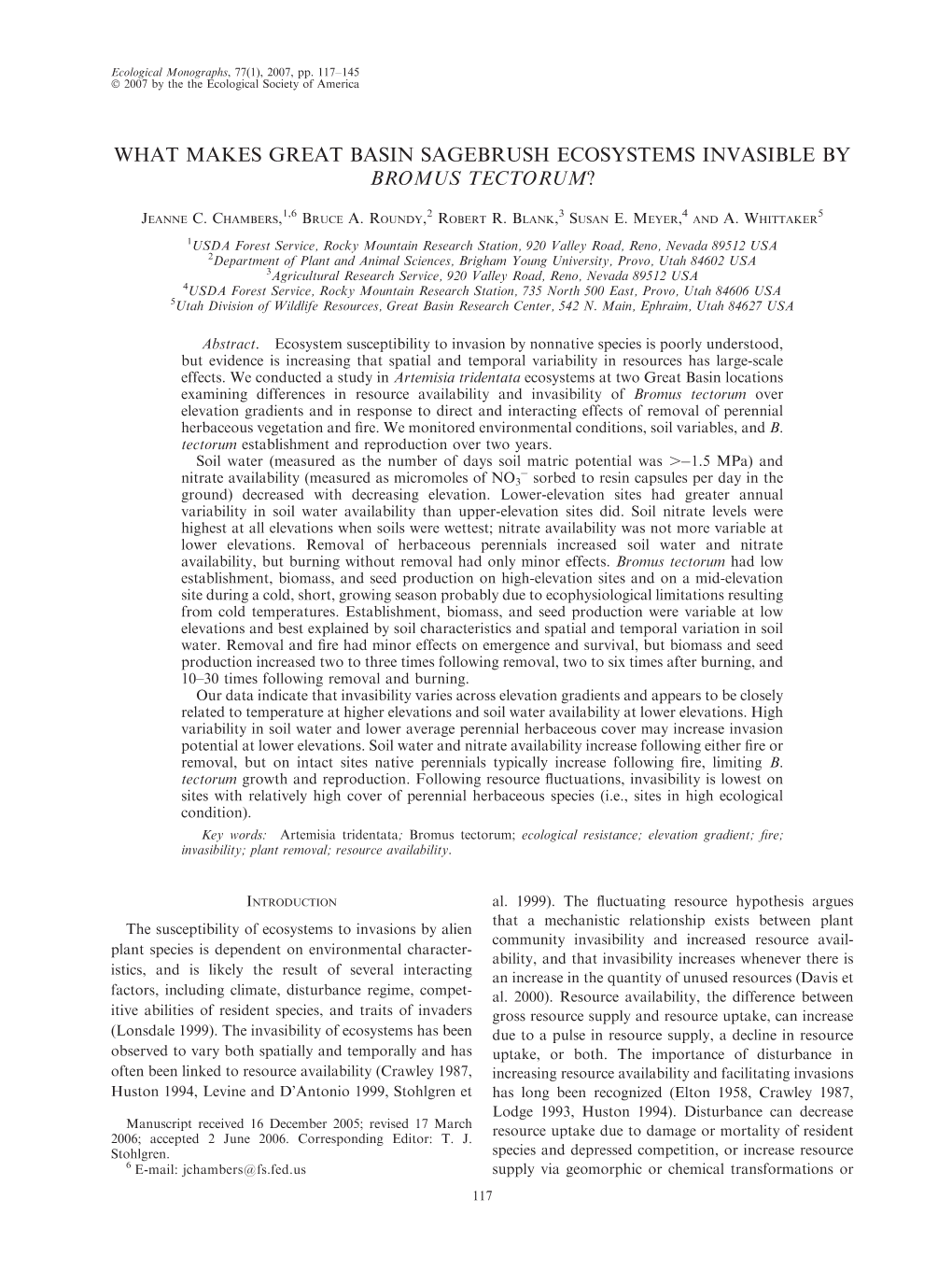 What Makes Great Basin Sagebrush Ecosystems Invasible by Bromus Tectorum?