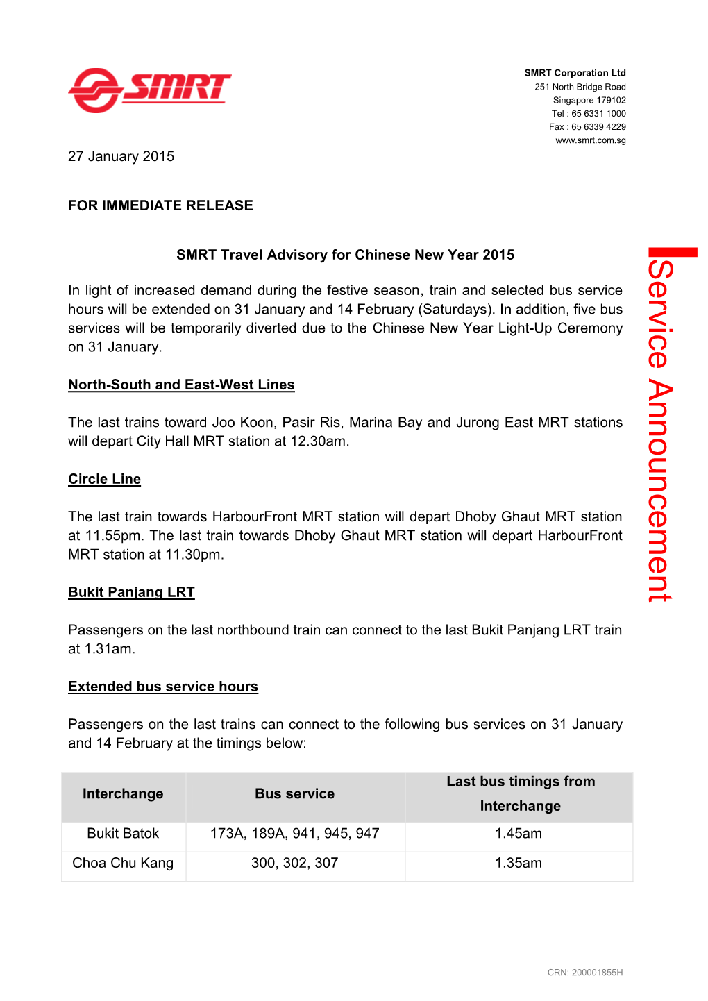 SMRT Corporation Ltd 251 North Bridge Road Singapore 179102 Tel : 65 6331 1000 Fax : 65 6339 4229 27 January 2015