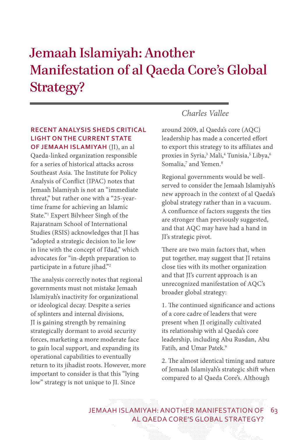 Jemaah Islamiyah: Another Manifestation of Al Qaeda Core’S Global Strategy?