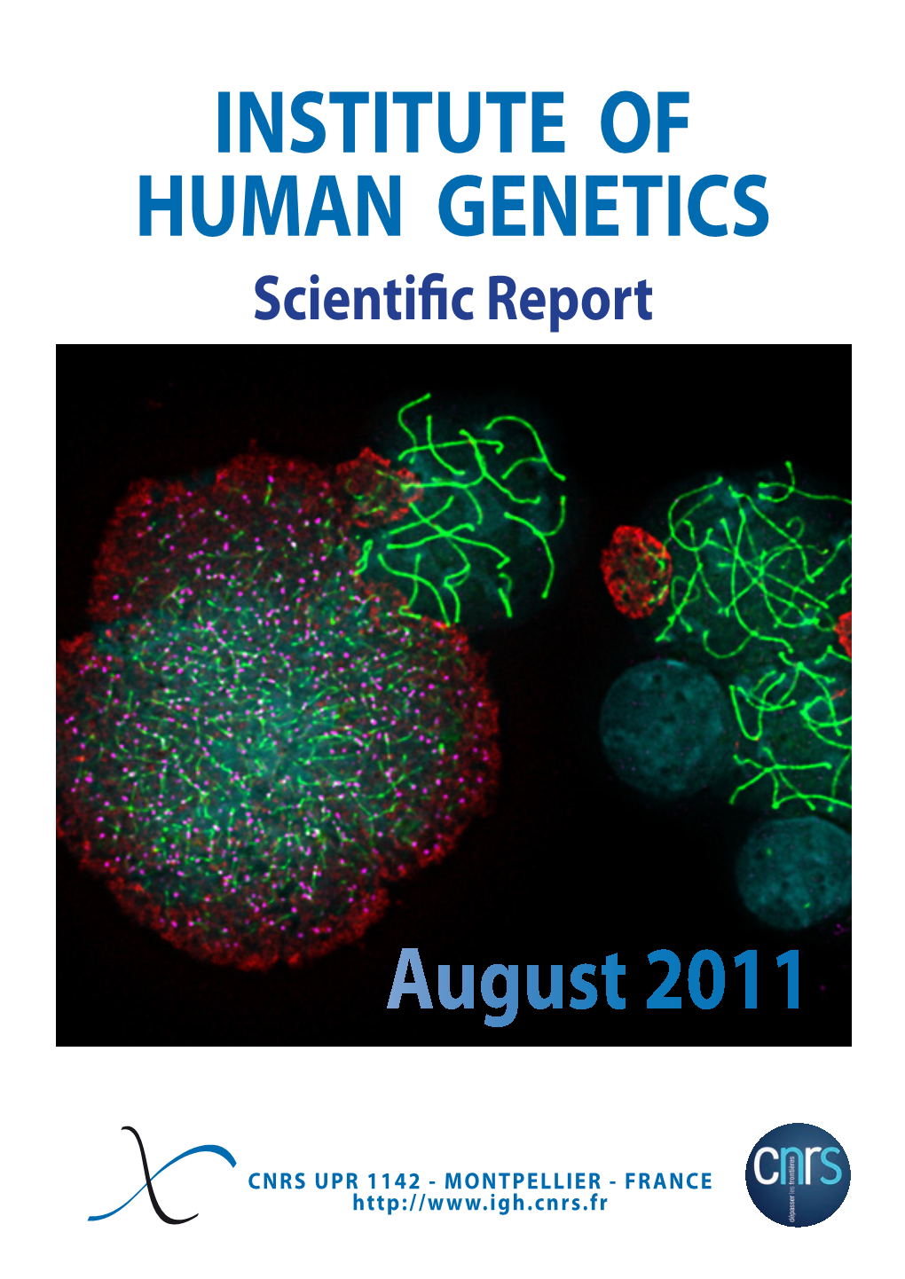 INSTITUTE of HUMAN GENETICS August 2011