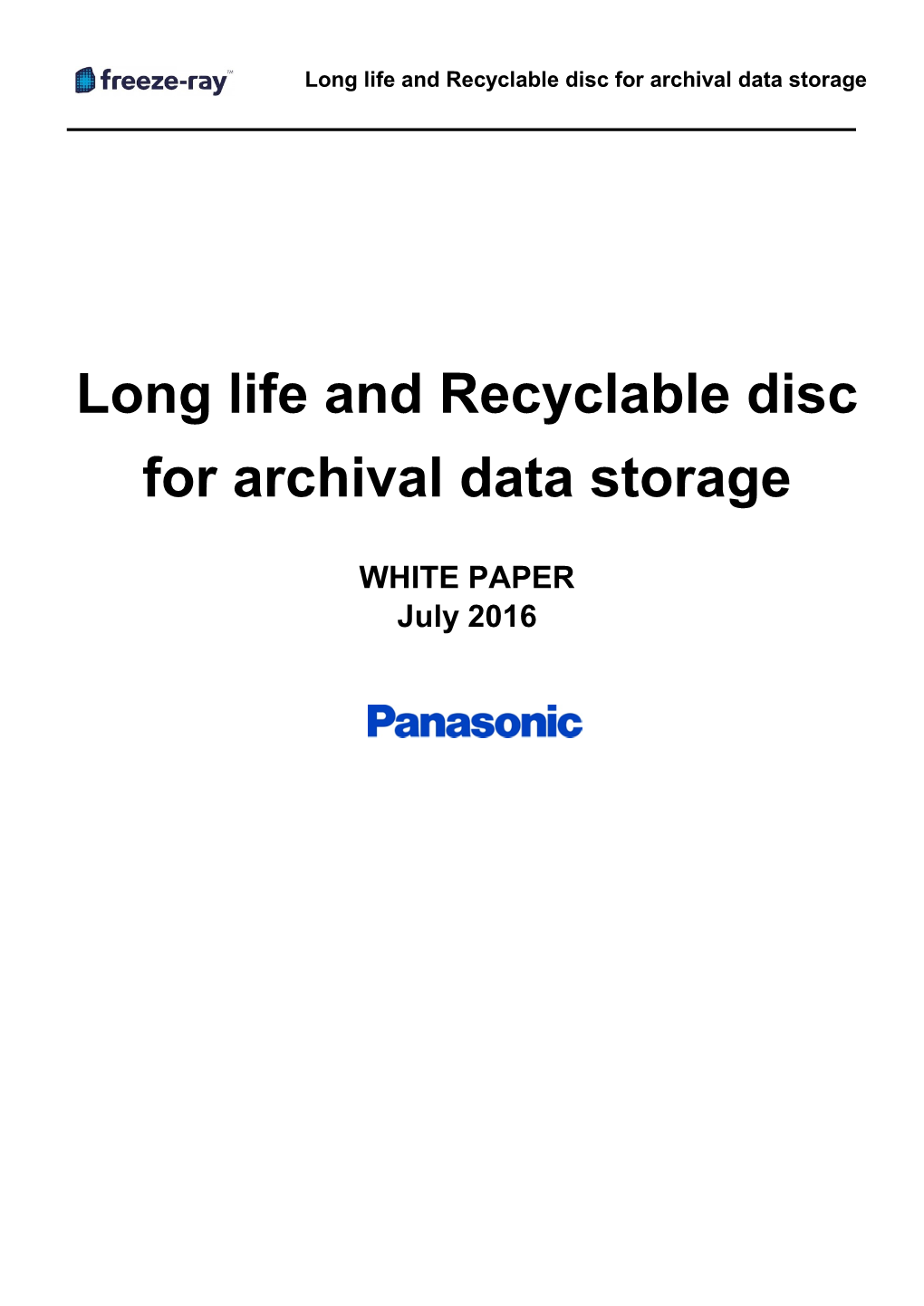 Long Life and Recyclable Disc for Archival Data Storage