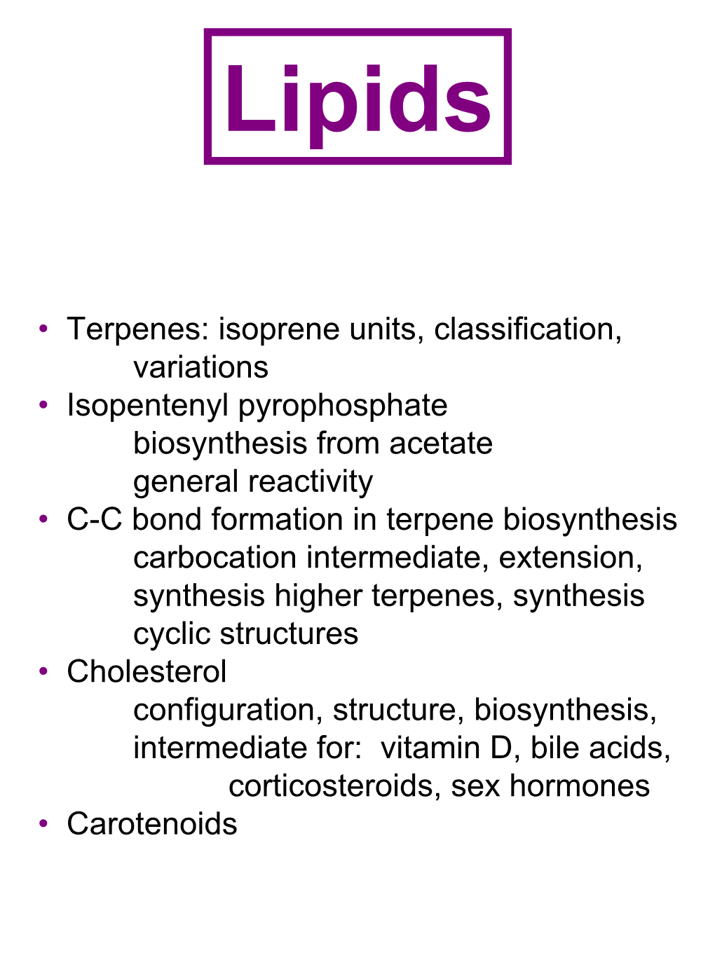 • Terpenes: Isoprene Units, Classification, Variations