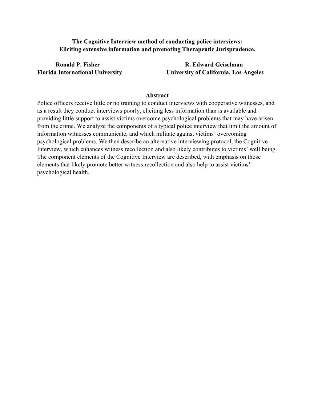 The Cognitive Interview Method of Conducting Police Interviews: Eliciting Extensive Information and Promoting Therapeutic Jurisprudence