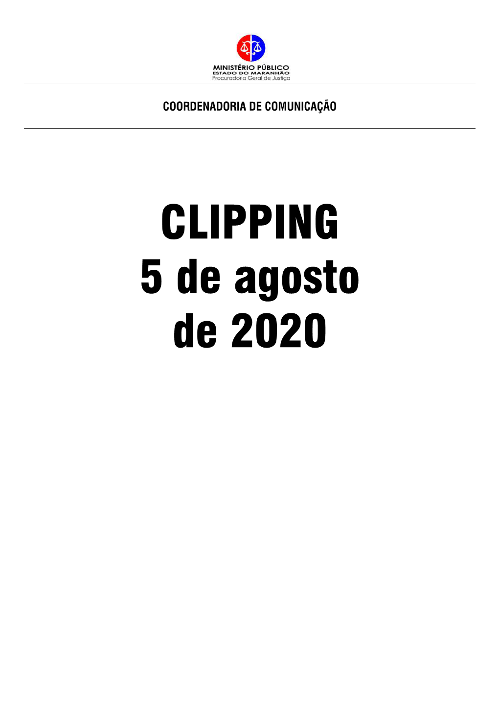 CLIPPING 5 De Agosto De 2020 Liga Detalha Os Academia De Luto: Primeiros Jogos Na Morrem Os Escritores Volta Do Futebol Milson Coutinho E