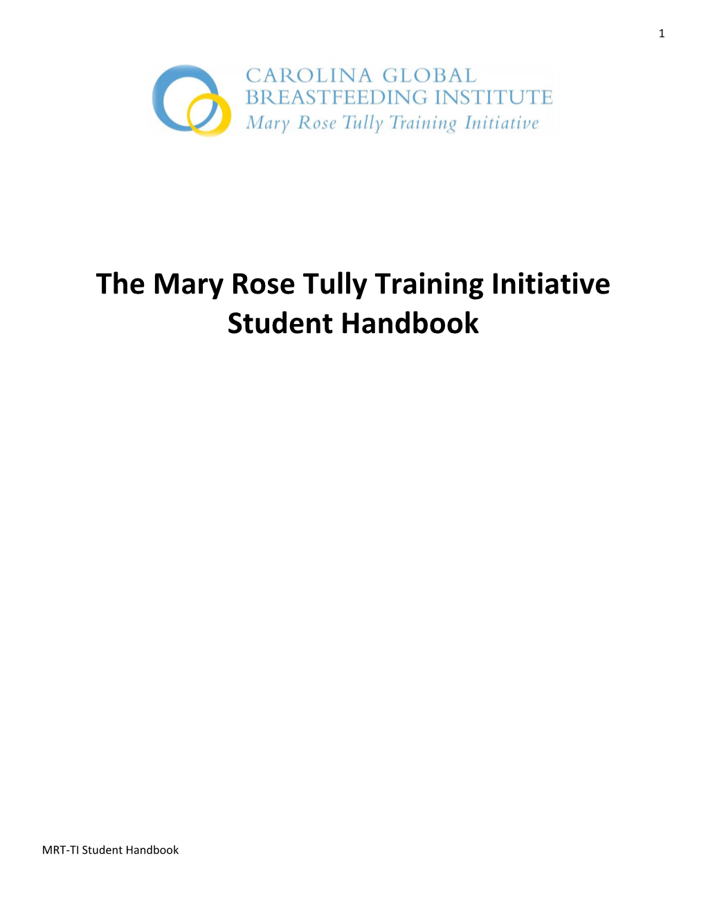 The Mary Rose Tully Training Initiative Student Handbook