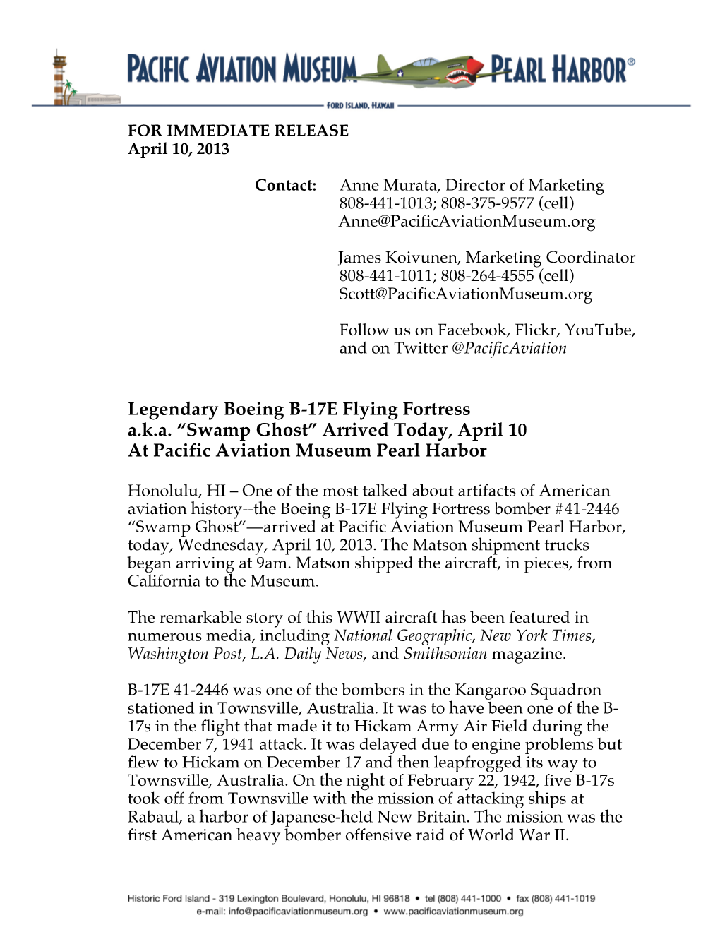 Legendary Boeing B-17E Flying Fortress A.K.A. “Swamp Ghost” Arrived Today, April 10 at Pacific Aviation Museum Pearl Harbor